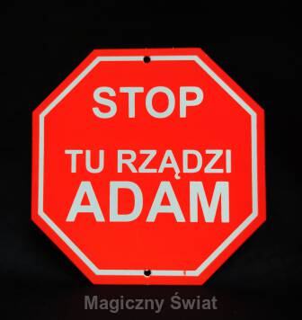 STOP- Tu Rządzi Adam