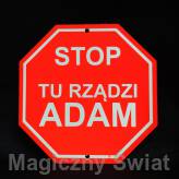 STOP- Tu Rządzi Adam