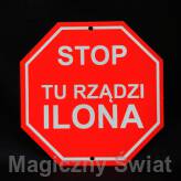 STOP- Tu Rządzi Ilona