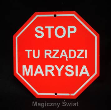 STOP- Tu Rządzi Marysia