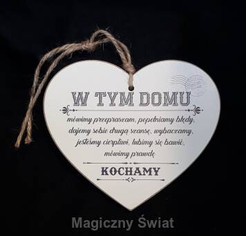 Drewniana Zawieszka- W TYM DOMU MÓWIMY PRZEPRASZAM