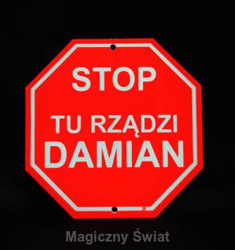 STOP- Tu Rządzi Damian