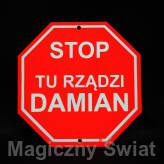 STOP- Tu Rządzi Damian