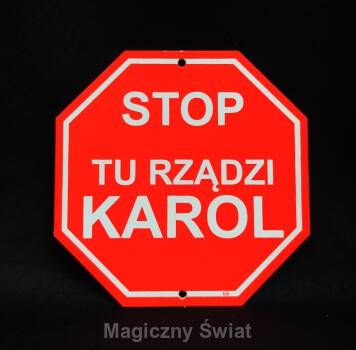 STOP- Tu Rządzi Karol