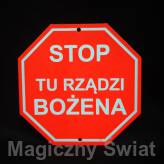 STOP- Tu Rządzi Bożena