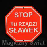 STOP- Tu Rządzi Sławek