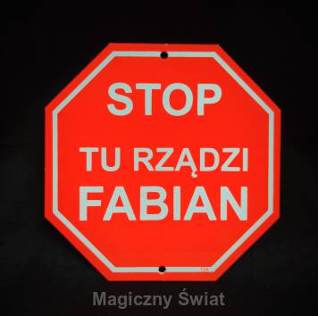 STOP- Tu Rządzi Fabian